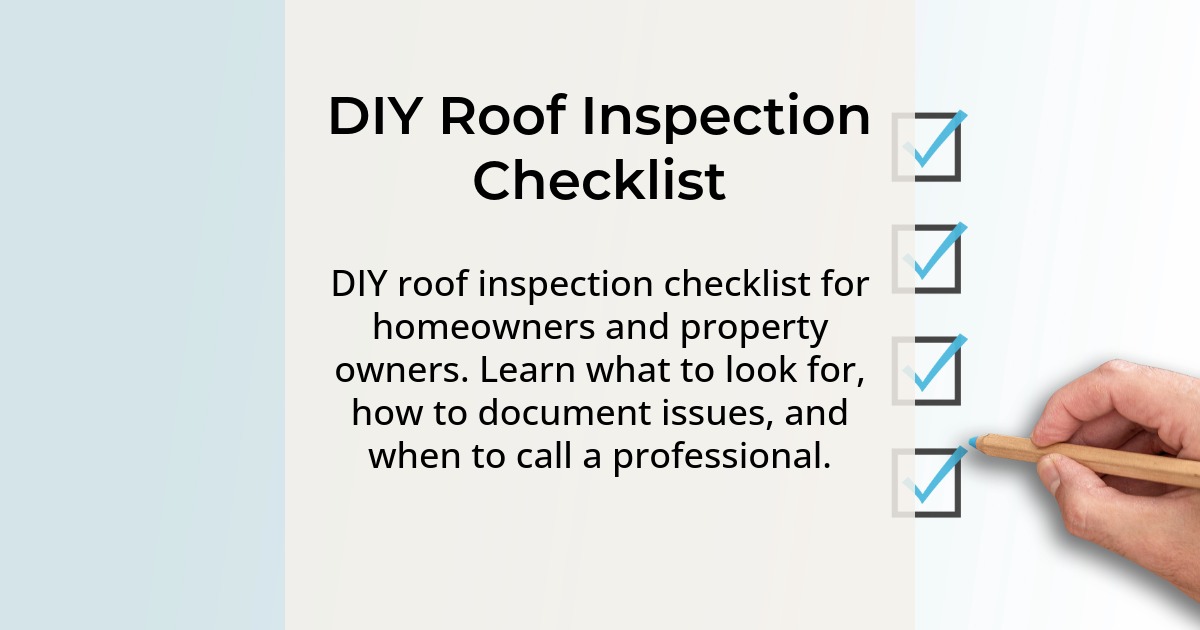 DIY roof inspection checklist. DIY roof inspection checklist for homeowners and property owners. Learn what to look for, how to document issues, and when to call a professional.