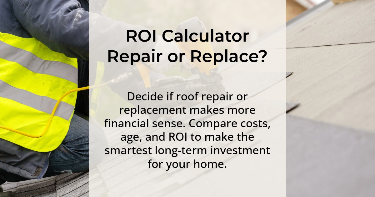 Repair or Replace ROI Calculator. Decide if roof repair or replacement makes more financial sense. Compare costs, age, and ROI to make the smartest long-term investment for your home.